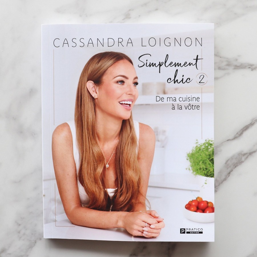 Cassandra Lignon Pratico-Pratiques | Simply Chic Volume 2 - From My Kitchen To Yours